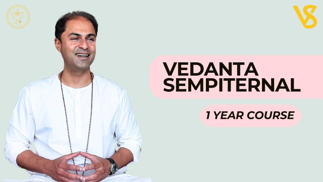 Vedanta Sempiternal Course - 1 Year