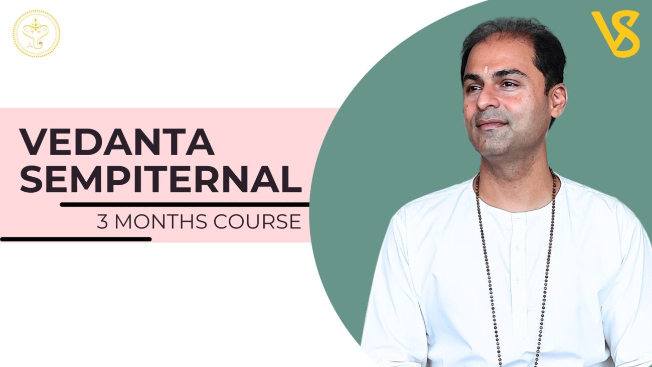 Vedanta Sempiternal Course - 3 Months